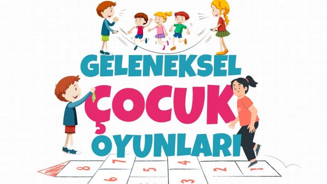 Geleneksel Çocuk Oyunları Şenlikleri